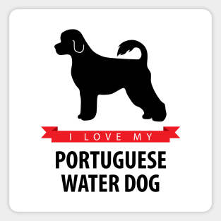 I Love My Portuguese Water Dog Magnet